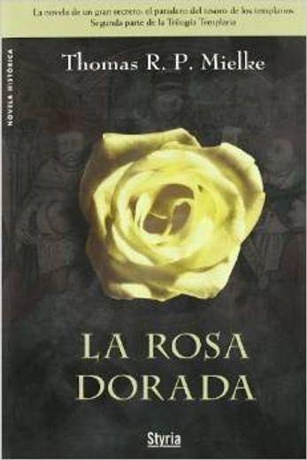 La Rosa dorada (trilogía templaria 2)