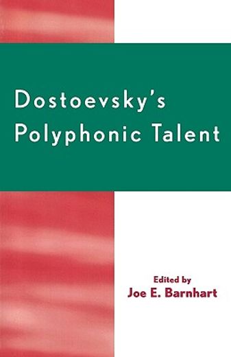 Dostoevsky's Polyphonic Talent (en Inglés)