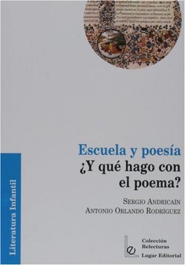 escuela y poesia y q`hago c/el poema (in Spanish)