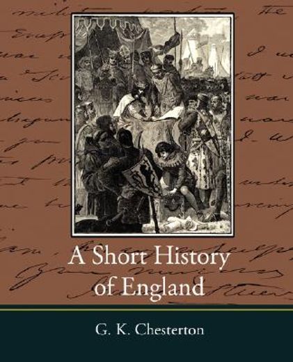 short history of england - g. k. chesterton