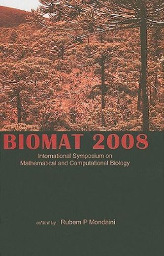 biomat 2008,international symposium on mathematical and computational biology
