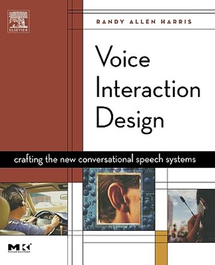 voice interaction design,crafting the new conversational speech systems