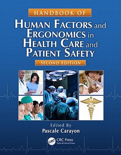 Handbook of Human Factors and Ergonomics in Health Care and Patient Safety (en Inglés)