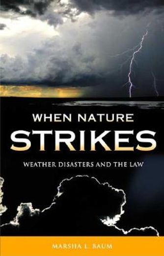 when nature strikes,weather disasters and the law