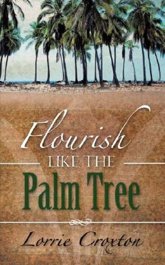 flourish like the palm tree