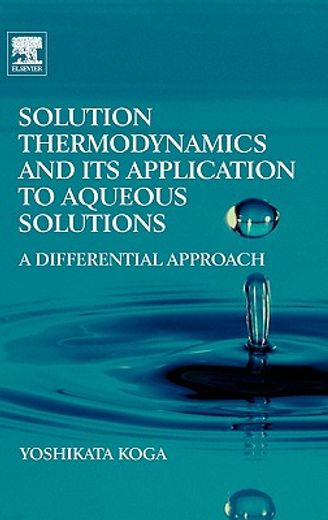 solution thermodynamics and its application to aqueous solutions,a differential approach