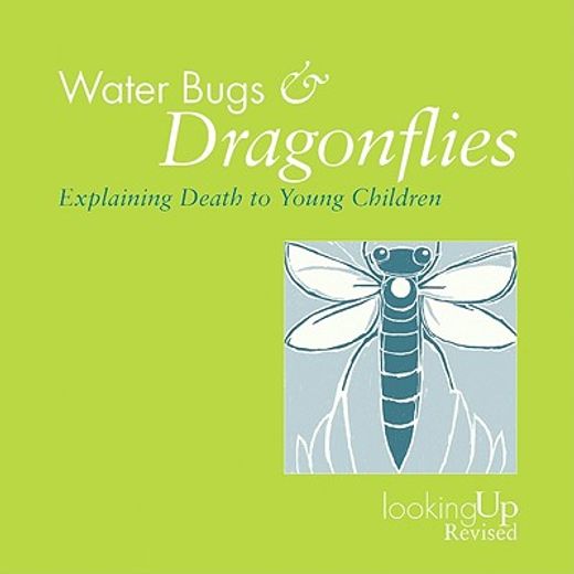 water bugs & dragonflies,explaining death to young children (in English)