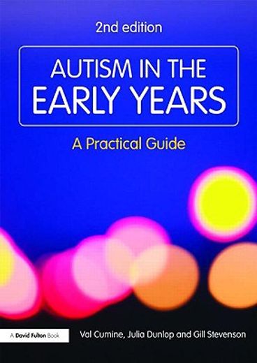 autism in the early years,a practical guide