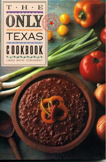 the only texas cookbook (en Inglés)
