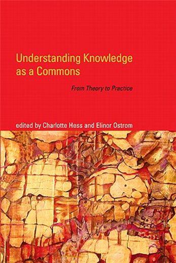 understanding knowledge as a commons,from theory to practice