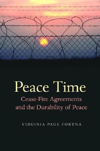 peace time,cease-fire agreements and the durability of peace
