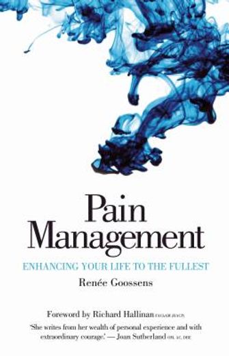 Pain Management: Enhancing Your Life to the Fullest (en Inglés)