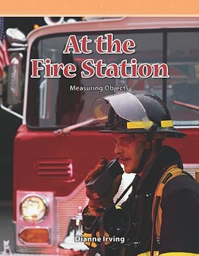at the fire station,measuring objects (en Inglés)
