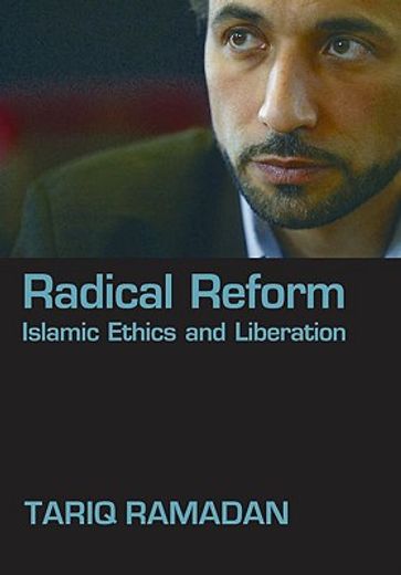 radical reform,islamic ethics and liberation