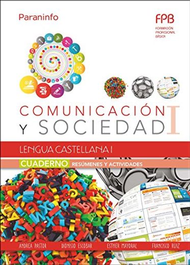 Comunicación Y Sociedad I. Lengua Castellana I. Cuaderno De Trabajo. FPB