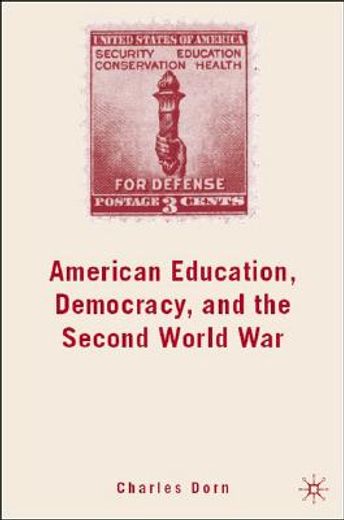 american education, democracy, and the second world war