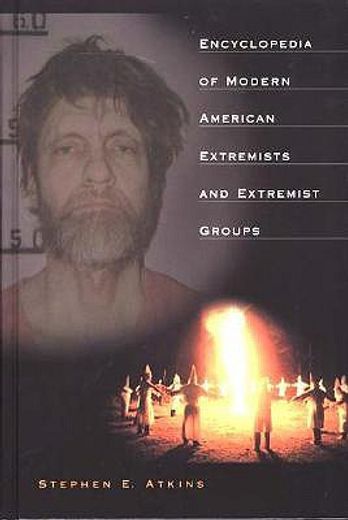 encyclopedia of modern american extremists and extremist groups