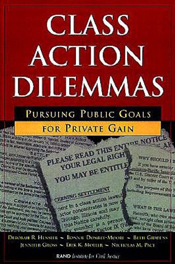 class action dilemmas,pursuing public goals for private gain