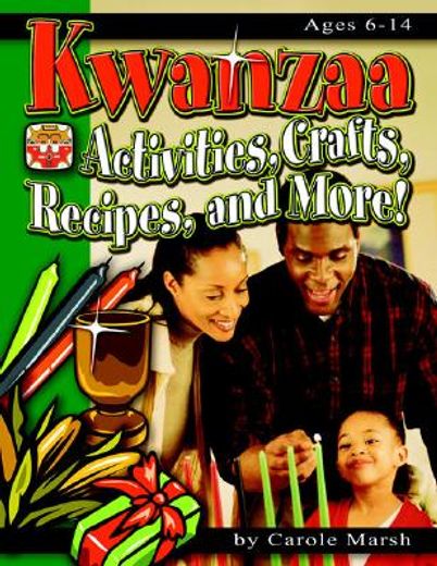 kwanzaa,activities, crafts, recipes and more