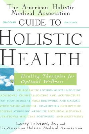 guide to holistic health,healing therapies for optimal wellness