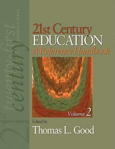 21st Century Education: A Reference Handbook (en Inglés)