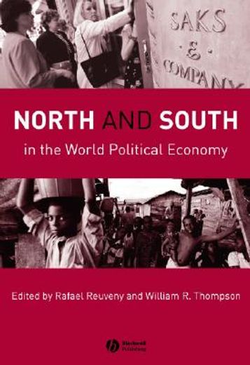 North and South in the World Political Economy (en Inglés)