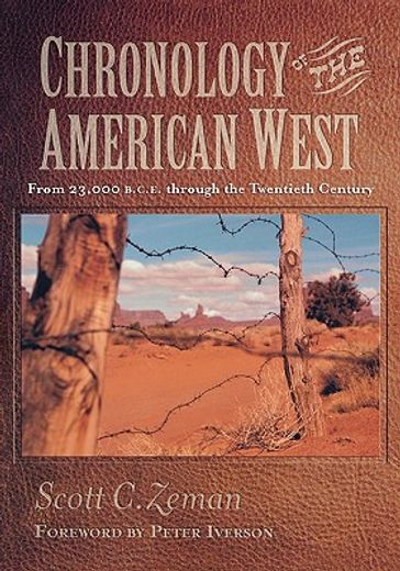chronology of the american west,from 23,000 b.c.e. through the twentieth century