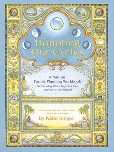 honoring our cycles,a natural family planning workbook