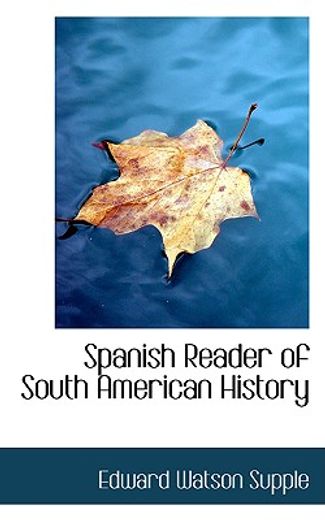 spanish reader of south american history