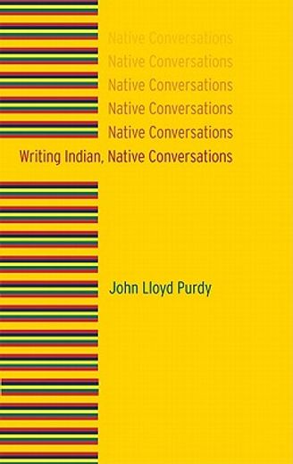 writing indian, native conversations