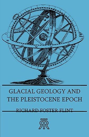 glacial geology and the pleistocene epoc