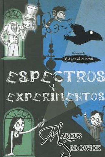 Espectros y Experimentos = Ghost and Gadgets (in Spanish)
