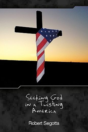 seeking god in a twisting america