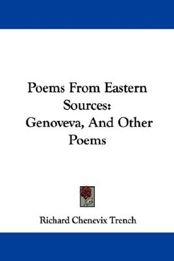 poems from eastern sources: genoveva, an
