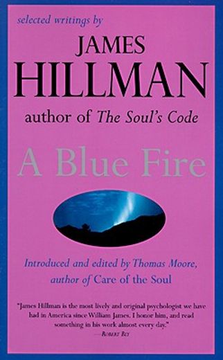 A Blue Fire: Selected Writings by James Hillman (in English)