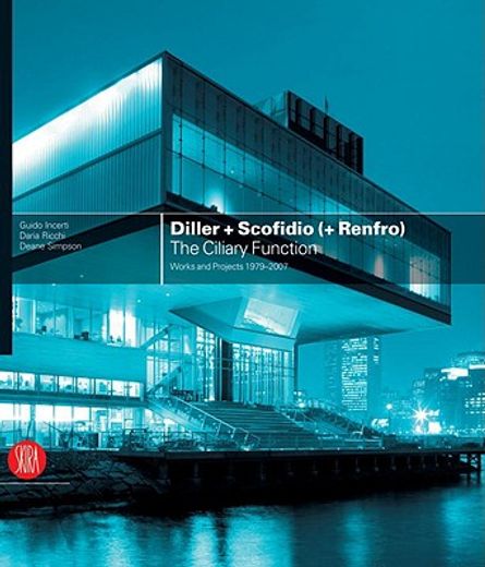 diller + scofidio (+ renfro),the ciliary function