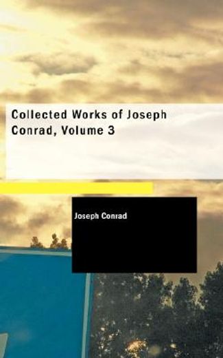 collected works of joseph conrad, volume 3