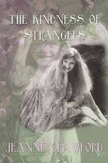 the kindness of strangers (en Inglés)