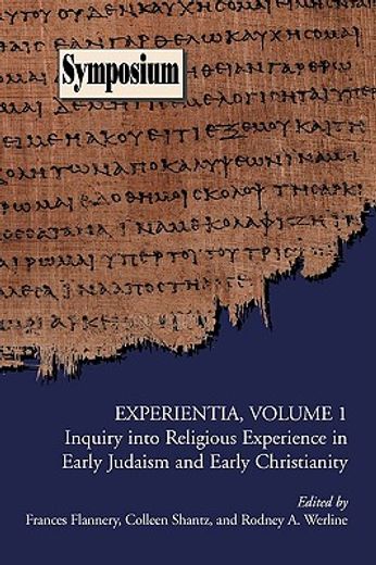 experientia,inquiry into religious experience in early judaism and christianity