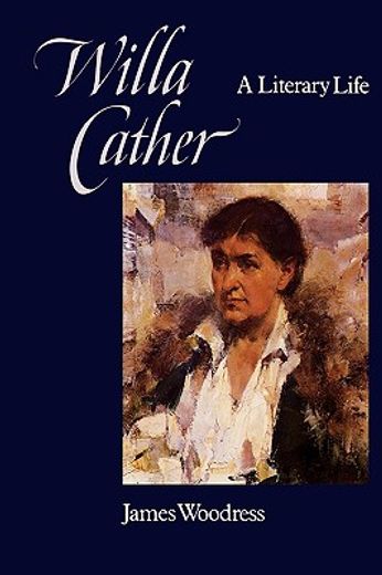 willa cather,a literary life