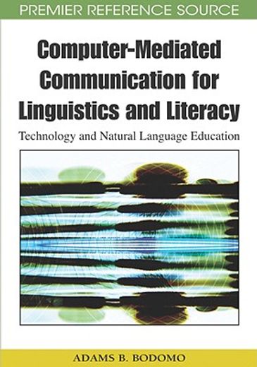 computer-mediated communication for linguistics and literacy,technology and natural language education