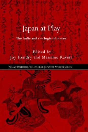 japan at play,the ludic and the logic of power