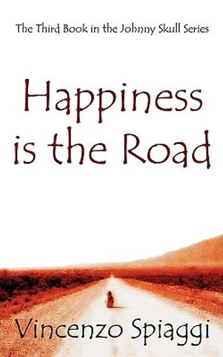 happiness is the road