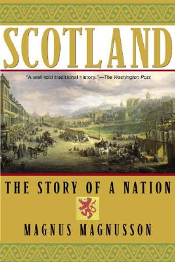 scotland,the story of a nation (en Inglés)