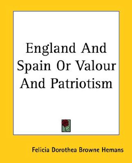 england and spain or valour and patriotism