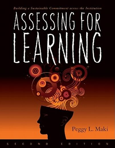 assessing for learning,building a sustainable commitment across the institution