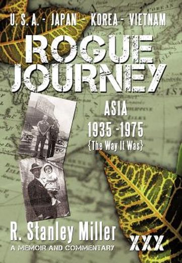 rogue journey,asia 1935 -1975 the way it was