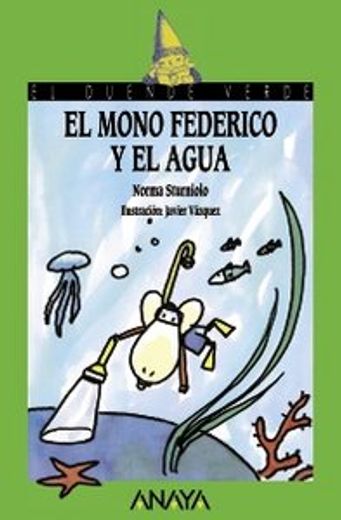 El mono Federico y el agua (Literatura Infantil (6-11 Años) - El Duende Verde) (in Spanish)