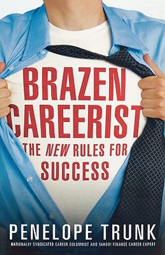 brazen careerist,the new rules for success