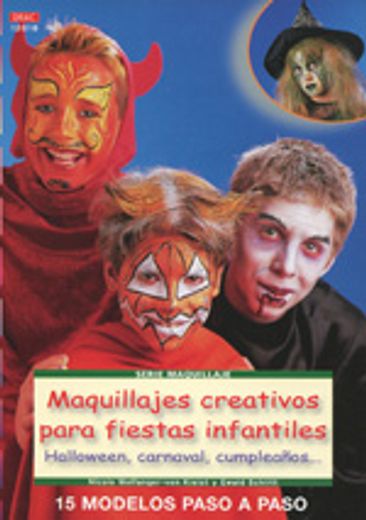 maquillajes creativos para fiestas infantiles : halloween, carnaval, cumpleaños--
